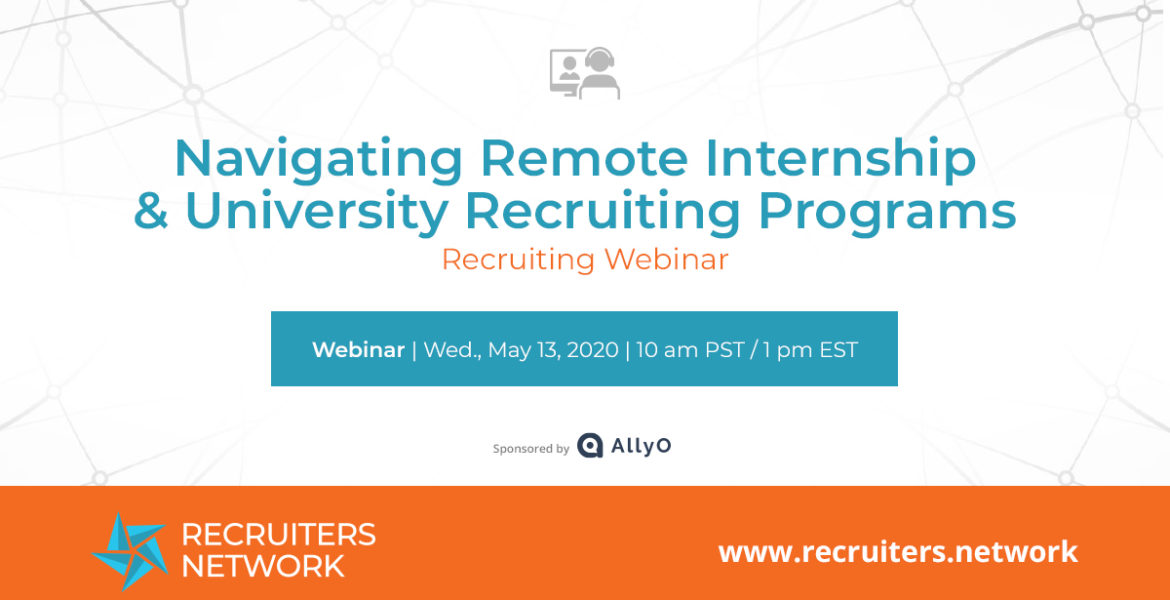 Navigating Remote Internship & University Recruiting Programs